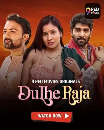 Dulheraja(2025)www.10xflix.com9redmovieshindis01e01t02hotwebseries1080phdrip - 7starHD